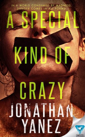A Special Kind Of Crazy (A Dread Novel #3)