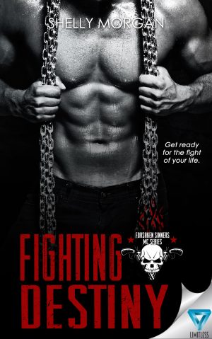 Fighting Destiny (Forsaken Sinners MC Series #2)