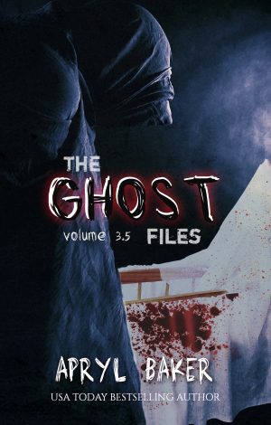 The Ghost Files (Volume #3.5)