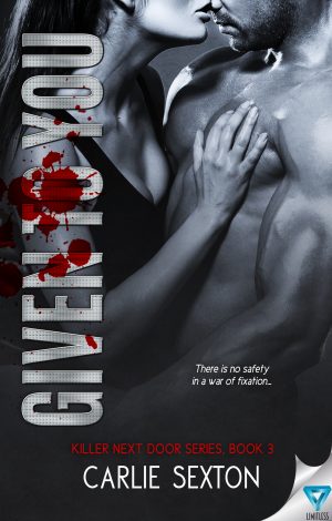 Given To You (Killer Next Door Series #3)