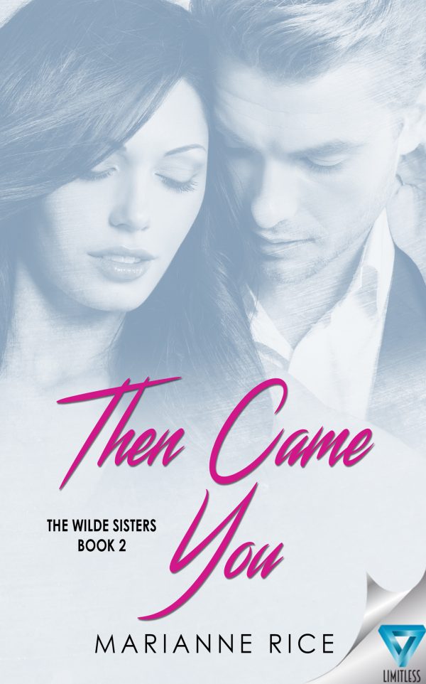 Then Came You (The Wilde Sisters #2)