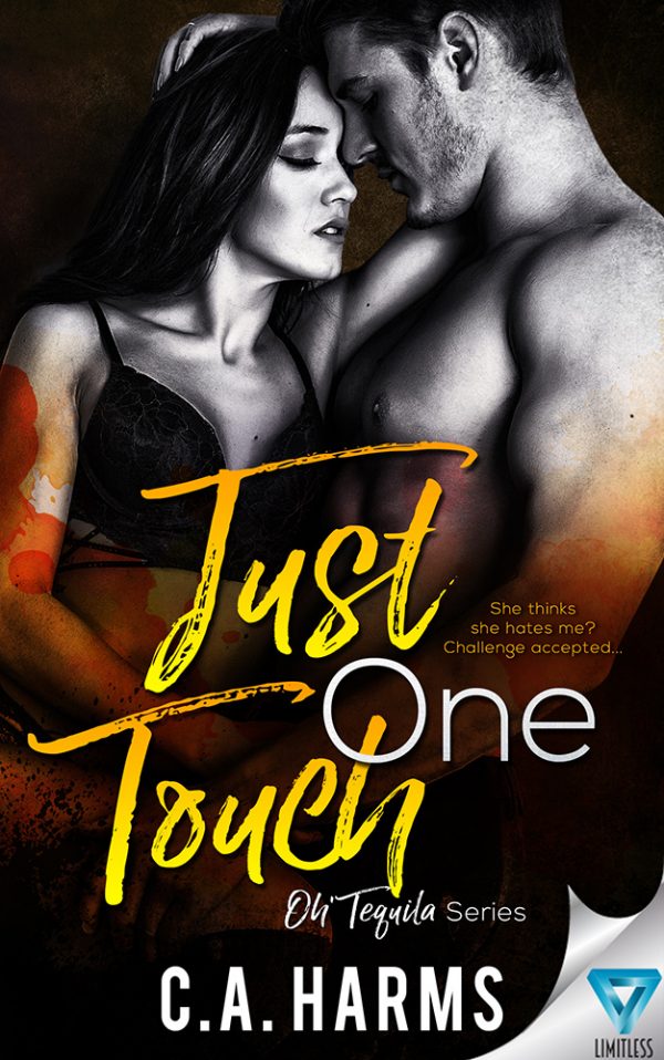 Just One Touch (Oh Tequila Series Book 3)