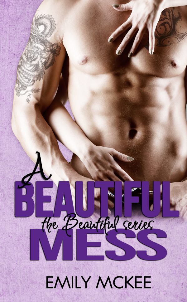 A Beautiful Mess (The Beautiful Series #2)